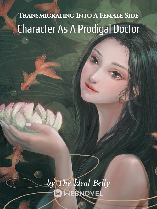 Transmigrating Into A Female Side Character As A Prodigal Doctor cover