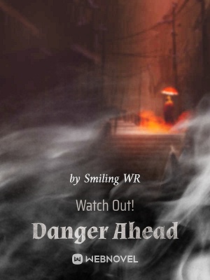 Watch Out! Danger Ahead cover