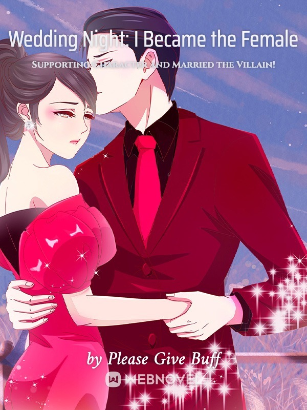 Wedding Night: I Became the Female Supporting Character and Married the Villain! cover