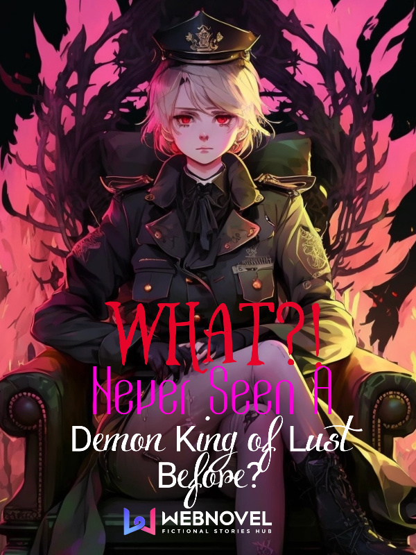 What!? Never seen a Demon King of Lust before? cover