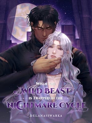 When the Wild Beast is Trapped in the Nightmare Cycle (BL) cover