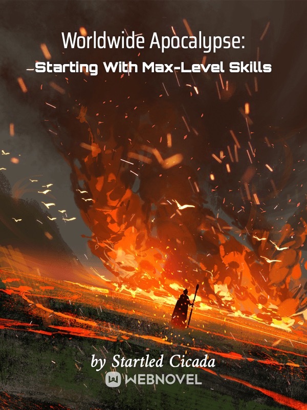 Worldwide Apocalypse: Starting With Max-Level Skills cover