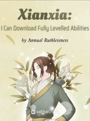 Xianxia: I Can Download Fully Levelled Abilities cover