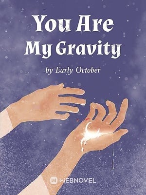 You Are My Gravity cover