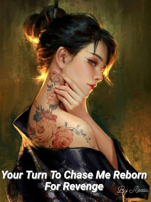 Your Turn to Chase Me, Reborn For Revenge cover